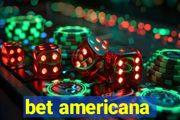 bet americana