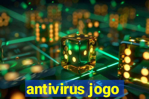 antivirus jogo