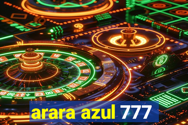 arara azul 777