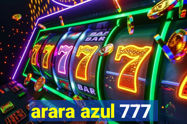 arara azul 777