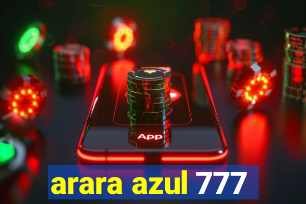 arara azul 777