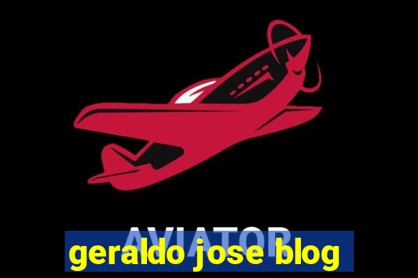 geraldo jose blog