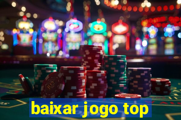 baixar jogo top