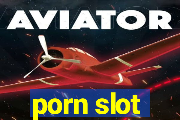 porn slot