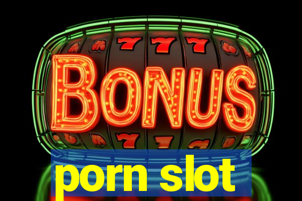 porn slot