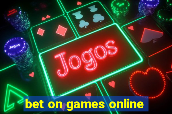 bet on games online