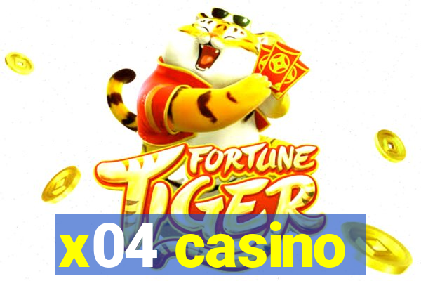 x04 casino