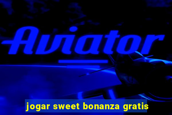 jogar sweet bonanza gratis