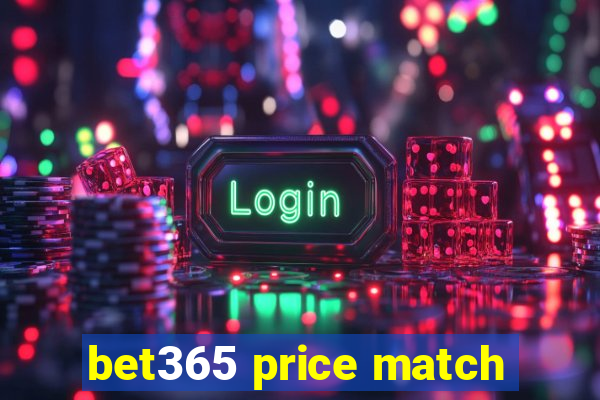 bet365 price match