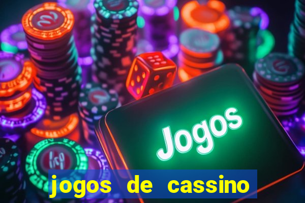 jogos de cassino que ganha dinheiro