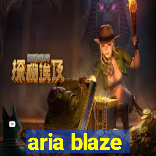 aria blaze