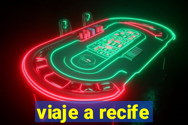 viaje a recife