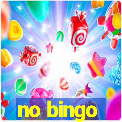 no bingo