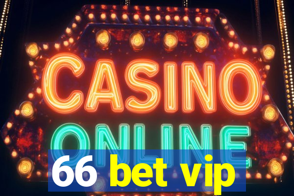 66 bet vip