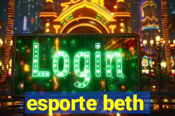 esporte beth