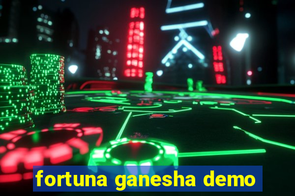 fortuna ganesha demo