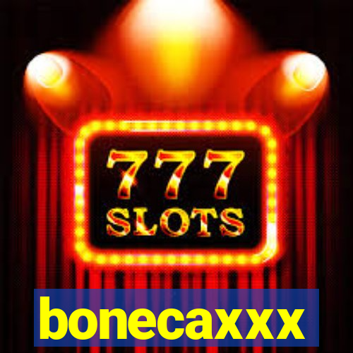 bonecaxxx