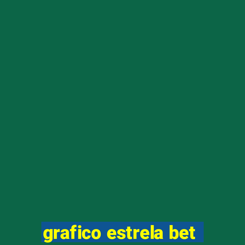 grafico estrela bet