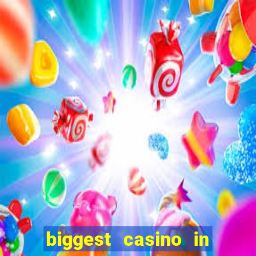 biggest casino in the us