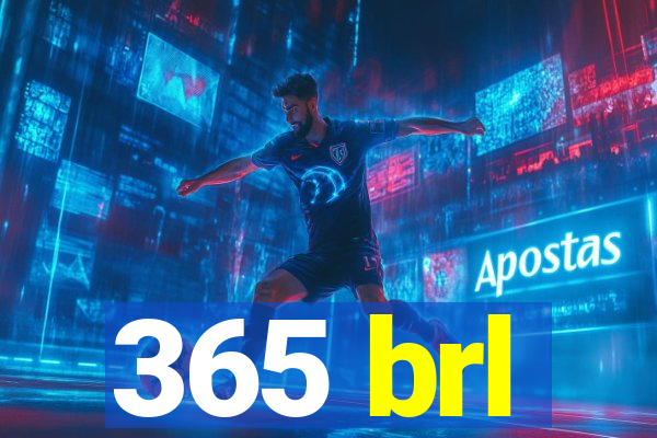 365 brl