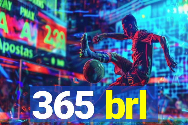 365 brl