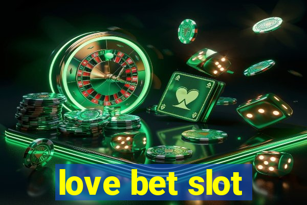 love bet slot