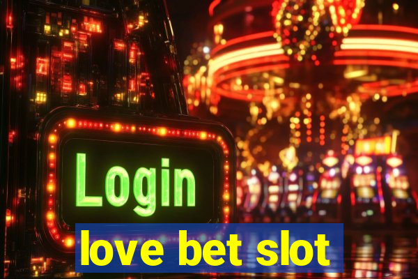 love bet slot