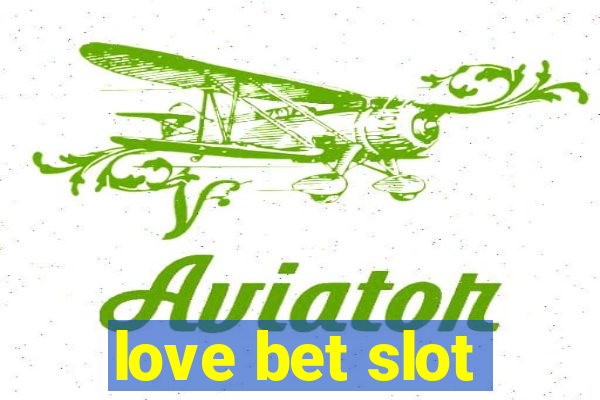 love bet slot