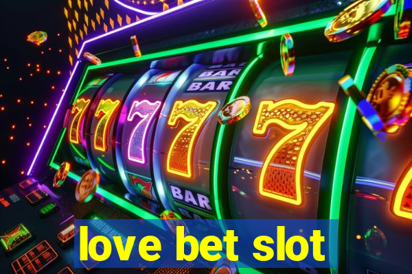 love bet slot