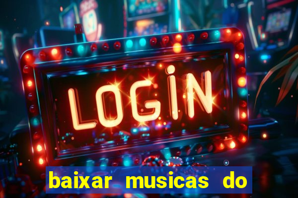 baixar musicas do roberto carlos