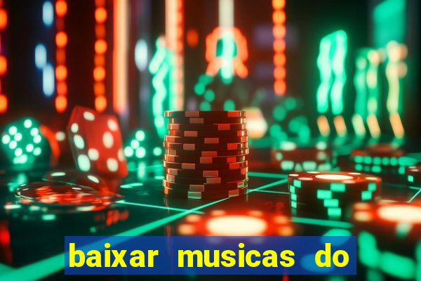 baixar musicas do roberto carlos