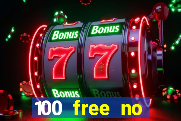 100 free no deposit casino