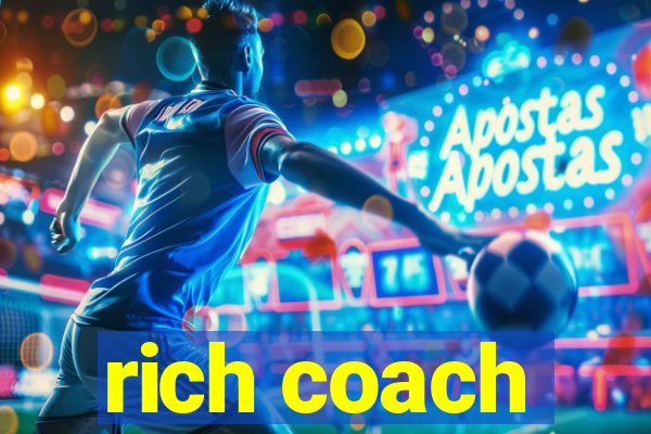 rich coach