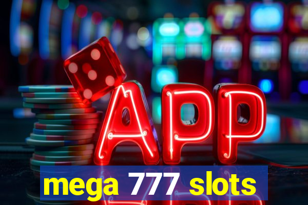 mega 777 slots