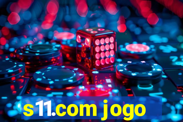 s11.com jogo