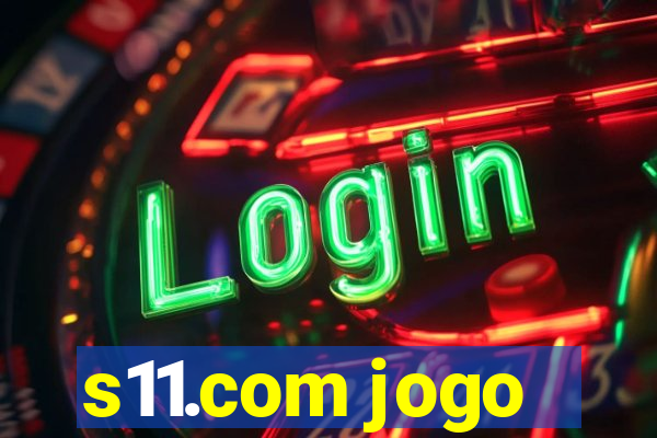 s11.com jogo