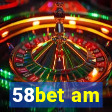 58bet am