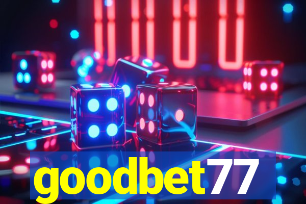 goodbet77