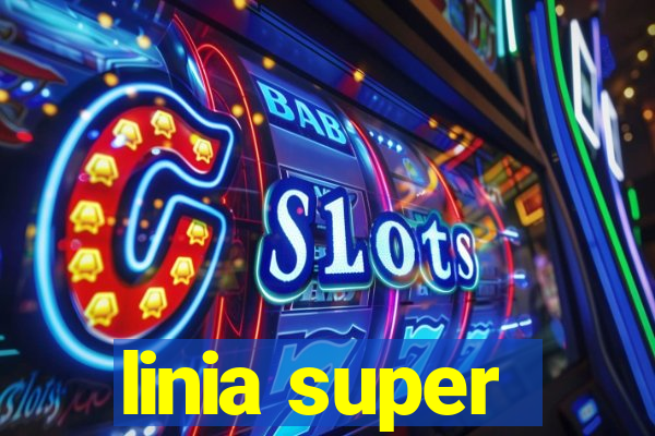 linia super