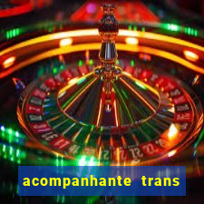 acompanhante trans em porto alegre