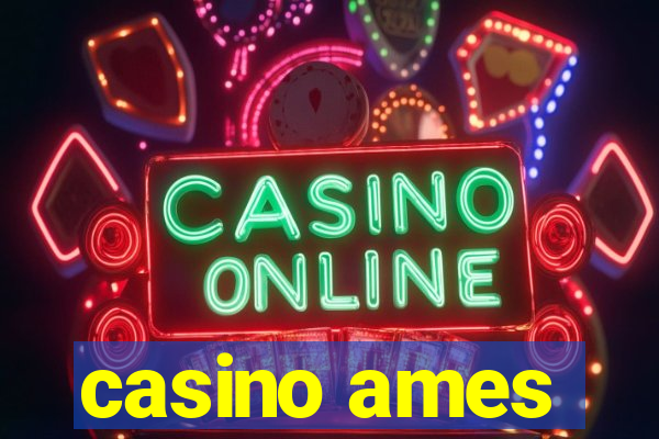 casino ames