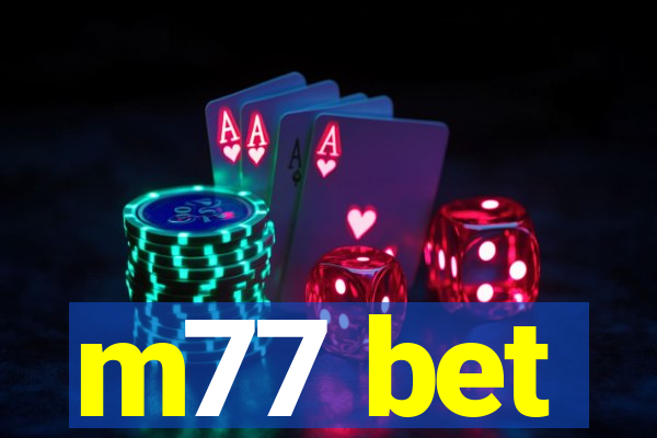 m77 bet