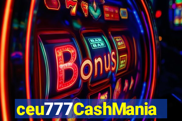 ceu777CashMania