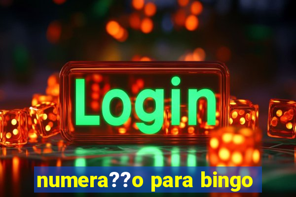 numera??o para bingo