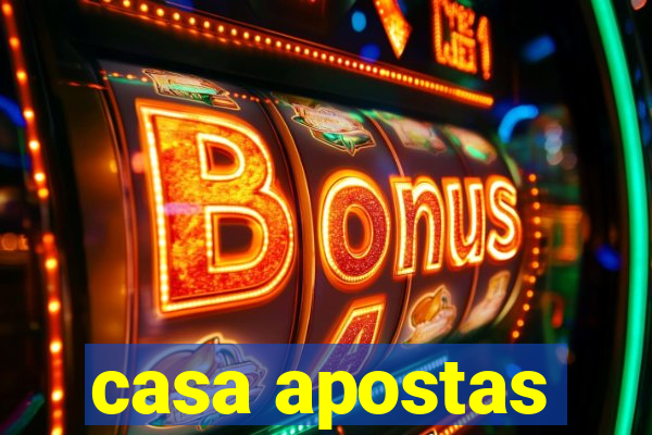 casa apostas