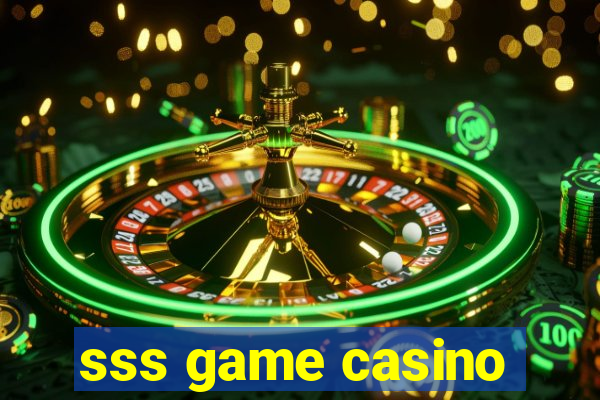 sss game casino