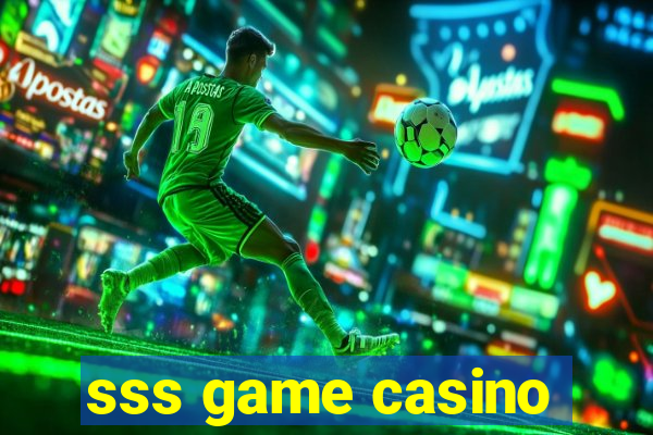 sss game casino