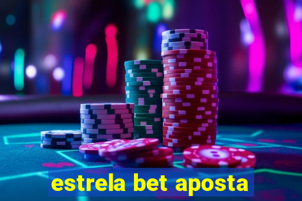 estrela bet aposta