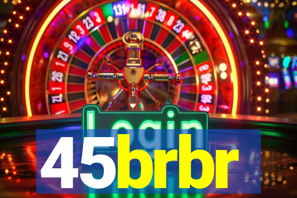 45brbr