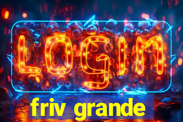 friv grande